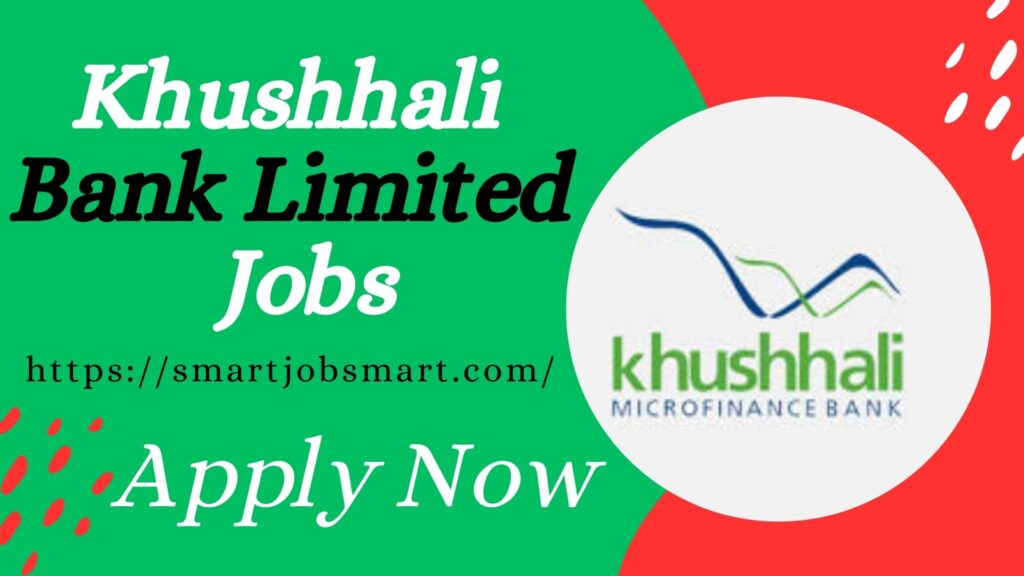 Khushhali Bank Limited jobs 