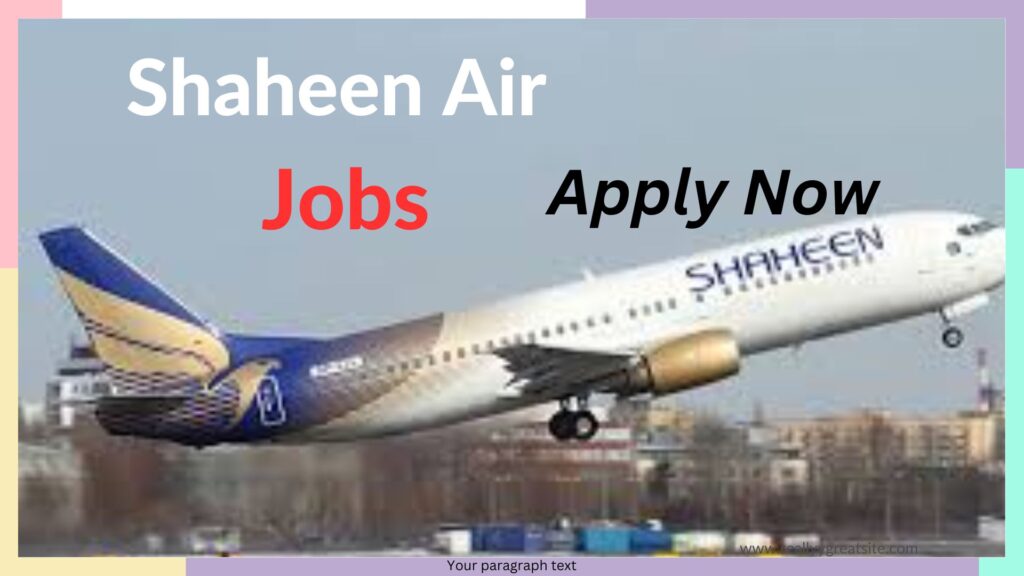 Shaheen Air Jobs 2024