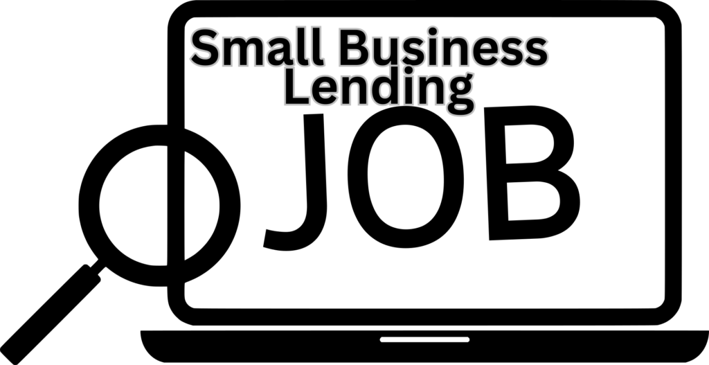 Small Business Lending Jobs by 2025