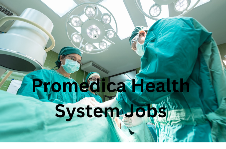 ProMedica Health System Jobs