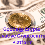 Goodegg Crypto A Comprehensive Look at the Innovative Cryptocurrency Platform