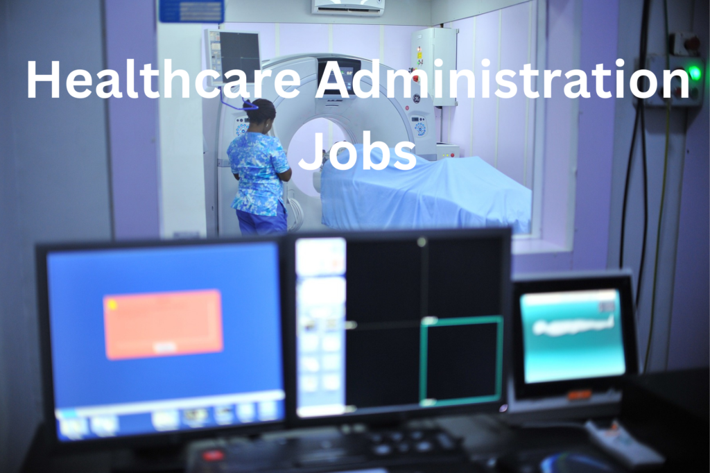 Healthcare Administration Jobs