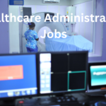 Healthcare Administration Jobs